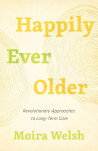 Happily Ever Older