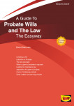 An Easyway Guide To Probate Wills And The Law