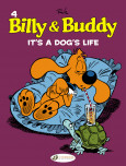 Billy & Buddy Vol. 4: It's A Dog's Life
