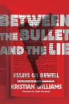 Between The Bullet And The Lie