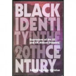 Black Identity In The Twentieth Century