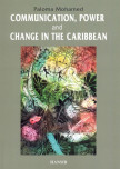 Communication, Power And Change In The Caribbean