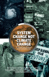 System Change Not Climate Change