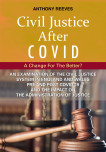 Civil Justice After Covid: A Change For The Better?