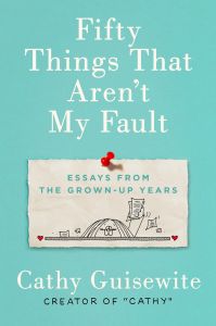 Fifty Things That Aren't My Fault