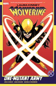 Laura Kinney: Wolverine Vol. 1 - One-Mutant Army