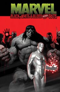 Marvel: Black, White & Blood and Guts