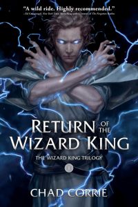 Return of the Wizard King: The Wizard King Trilogy Book One