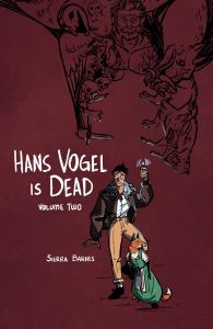 Hans Vogel is Dead Volume 2