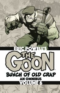 The Goon: Bunch of Old Crap Omnibus Volume 6