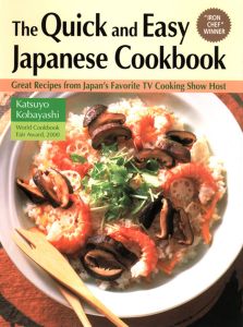 Quick and Easy Japanese Cookbook, The: Great Recipes from Japan's Favorite TV Cooking Show Host