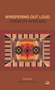Whispering Out Loud: Voices of Africana