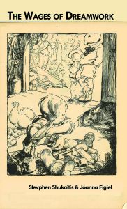 The Wages of Dreamwork