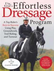 Uta Graf's Effortless Dressage Program