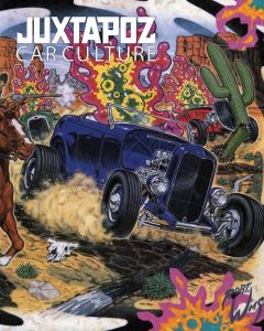 Juxtapoz - Car Culture