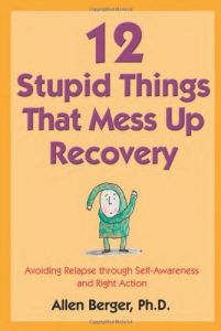12 Stupid Things That Mess Up Recovery