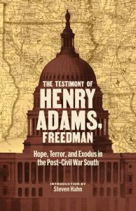 The Testimony of Henry Adams, Freedman