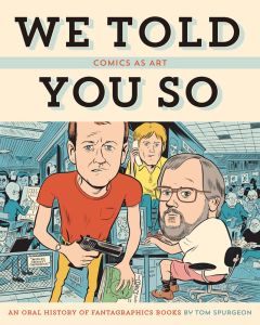 Comics as Art: We Told You So