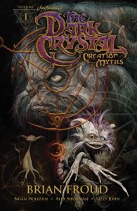 Jim Henson's The Dark Crystal: Creation Myths Vol. 1