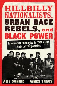 Hillbilly Nationalists, Urban Race Rebels, and Black Power