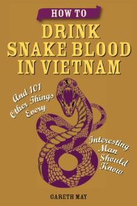 How to Drink Snake Blood in Vietnam