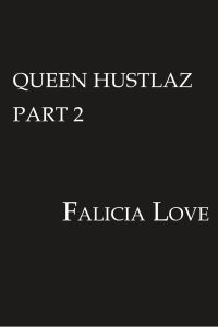 Queen Hustlaz Part 2