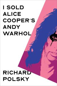 I Sold Alice Cooper's Andy Warhol