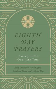 Eighth Day Prayers (Volume 3)