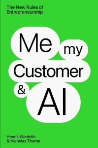 Me, My Customer, and AI