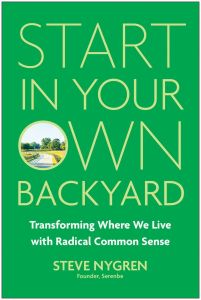 Start in Your Own Backyard