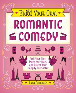 Build Your Own Romantic Comedy
