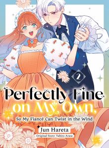 Perfectly Fine on My Own, So My Fiance Can Twist in the Wind 2