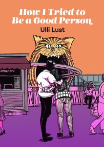 How I Tried To Be A Good Person