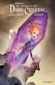 Jim Henson's The Power of the Dark Crystal Vol. 3