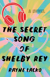 The Secret Song of Shelby Ray