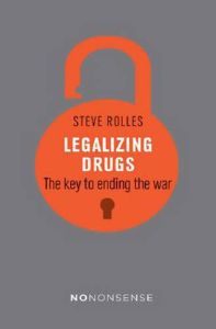 NoNonsense Legalizing Drugs