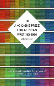 The AKO Caine Prize For African Writing 2020