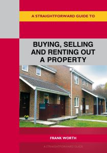A Straightforward Guide to Buying, Selling and Renting Out A Property Revised Edition-2026