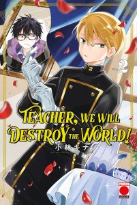 Teacher, We Will Destroy The World! Volume 2