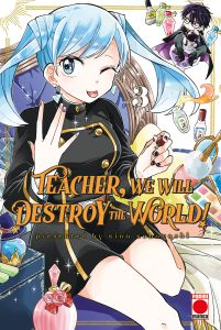 Teacher, We Will Destroy The World! Volume 3
