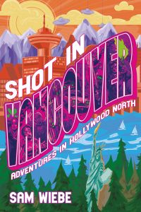 Shot in Vancouver