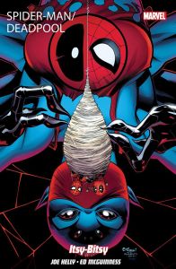 Spider-Man/Deadpool Vol 3: Itsy Bitsy