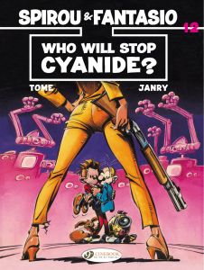 Spirou & Fantasio Vol. 12: Who Will Stop Cyanide?