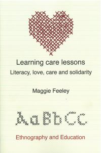 Learning Care Lessons: Literacy, Love, Care and Solidarity
