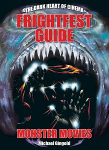 The FrightFest Guide to Monster Movies