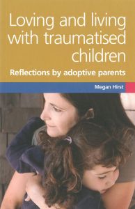 Loving And Living With Traumatised Children