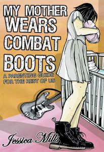 My Mother Wears Combat Boots