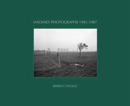 Hackney Photographs 1985-1987