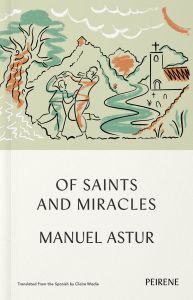 Of Saints and Miracles