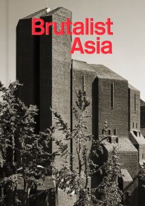Brutalist Asia